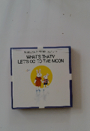 WHAT'S THAT? LET'S GO TO THE MOON