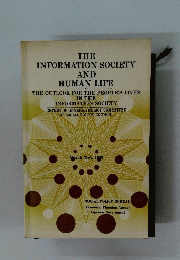 THE INFORMATION SOCIETY AND HUMAN LIFE