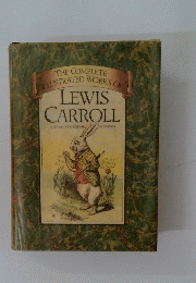 The Complete Illustrated Works of Lewis Carroll