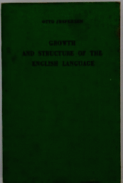 GROWTH AND STRUCTURE OF THE ENGLISH LANGUAGE