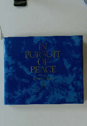 IN PURSUIT OF PEACE