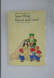 Snow White Hansel and Gretel
