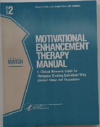 MOTIVATIONAL ENHANCEMENT THERAPY MANUAL