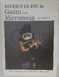 DIVER'S GUIDE to Guam and Micronesia