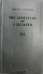 THE ADVENTURE OF A QUARTER 4