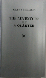 THE ADVENTURE OF A QUARTER 　6