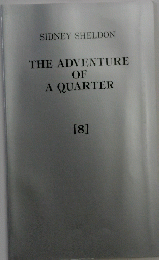 THE ADVENTURE OF A QUARTER 8