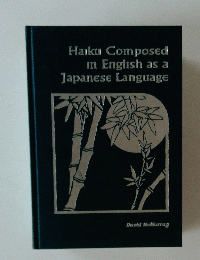 Haiku Composed In English as a Japanese Language
