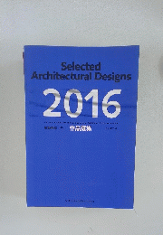 Selected Architectural Designs 2016