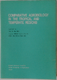 COMPARATIVE AGROBIOLOGY IN THE TROPICAL AND TEMPERATE REGIONS