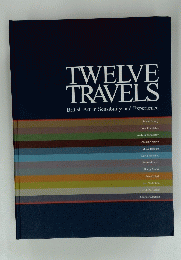 TWELVE TRAVELS　British Art in Sensibility and Experience