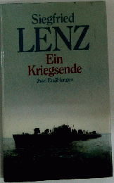 Ein Kriegsende, Zwei Erzahlungen
