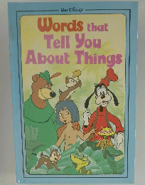 WALT DISNEY Words that Tell You About Things