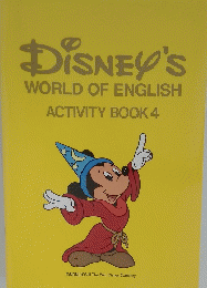 DISNEY'S WORLD OF ENGLISH ACTIVITY BOOK 4