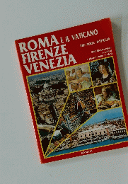 ROMA FIRENZE VENEZIA 