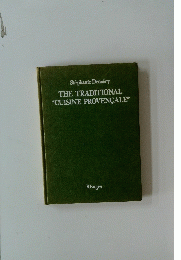 THE TRADITIONAL "CUISINE PROVENCALE”