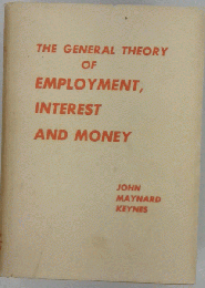 The General Theory of Employment Interest and Money