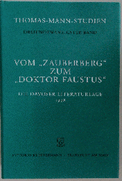 Vom ’ Zauberberg’ zum ’ Doktor Faustus’. Die Davoser Literaturtage 1998