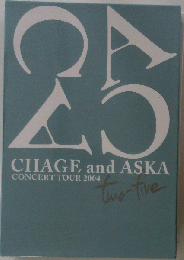 25 CHAGE and ASKA CONCERT TOUR 2004