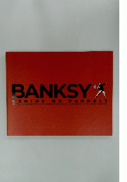 BANKSY GENIUS OR VANDAL