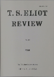 T.S.ELIOT　REVIEW　19　2008年