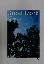 Good　Luck　