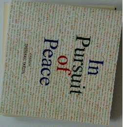 In　Pursuit　of　Peace　