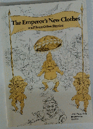 The Emperor’s New Clothes and Three Other Stories