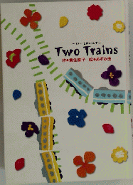 TwoTrains　