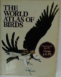 THE WORLD ATLAS OF BIRDS