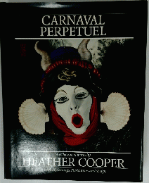 CARNAVAL　PERPETUEL　A collection of works 