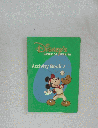 DISNEY'S　WORLD OF ENGLISH　Activity Book 2