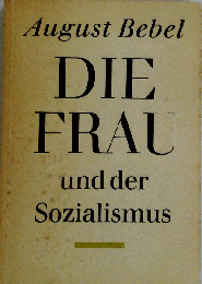 Die Frau und der Sozialismus