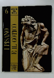 IPISANO　E　IL　GOTICO　6　CAPOLAVORI DELLA SCULTURA