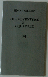 THE ADVENTURE OF A QUARTER　４