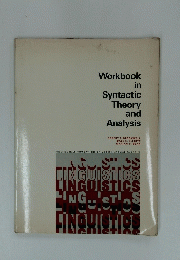 Workbook in Syntactic Theory and Analysis