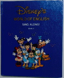 Disney's WORLD OF ENGLISH SING ALONG! Book 1