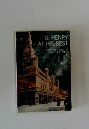 O. HENRY AT HIS BEST 