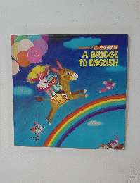A BRIDGE TO ENGLISH