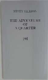 THE ADVENTURE OF A QUARTER [9]