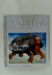 Old Turtle A Story by Douglas Wood Watercolors by Cheng-Khee Chee