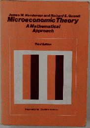 Microeconomic Theory: A Mathematical Approach