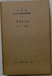 英米文學評傳叢書　76　WELLS