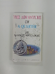 THE ADVENTURE OF A QUARTER