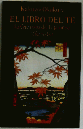 El libro del te : la ceremonia del te japonesa