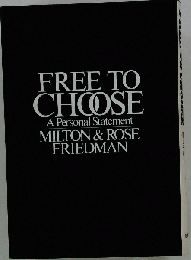 Free to Choose: A Personal Statement