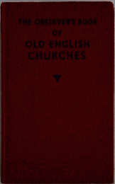 The Observer s Book of Old English Churches