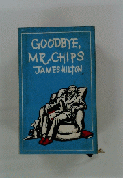 GOODBYE, MR.CHIPS