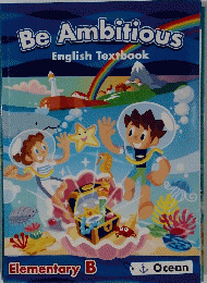 Be Ambitious English Textbook Elementary B