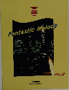 FantasticMelody　2